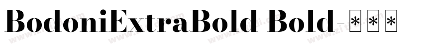 BodoniExtraBold Bold字体转换